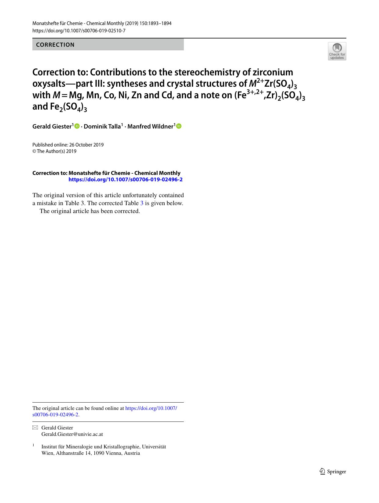 Correction to: Contributions to the stereochemistry of zirconium oxysaltsâpart III: syntheses and crystal structures of M2+Zr(SO4)3 with Mâ=âMg, Mn, Co, Ni, Zn and Cd, and a  by Gerald Giester & Dominik Talla & Manfred Wildner