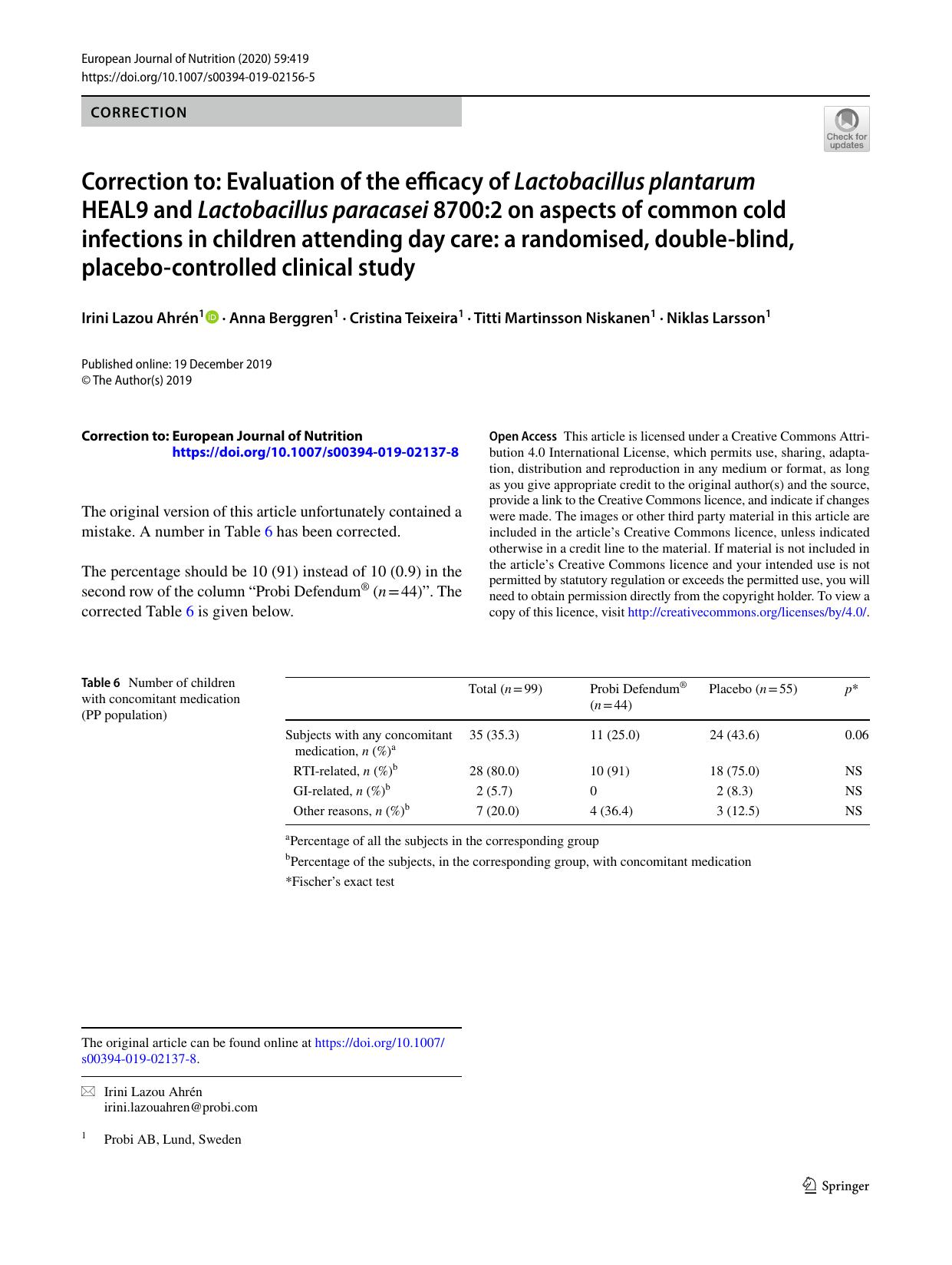 Correction to: Evaluation of the efficacy of Lactobacillus plantarum HEAL9 and Lactobacillus paracasei 8700:2 on aspects of common cold infections in children attending day care: a by unknow