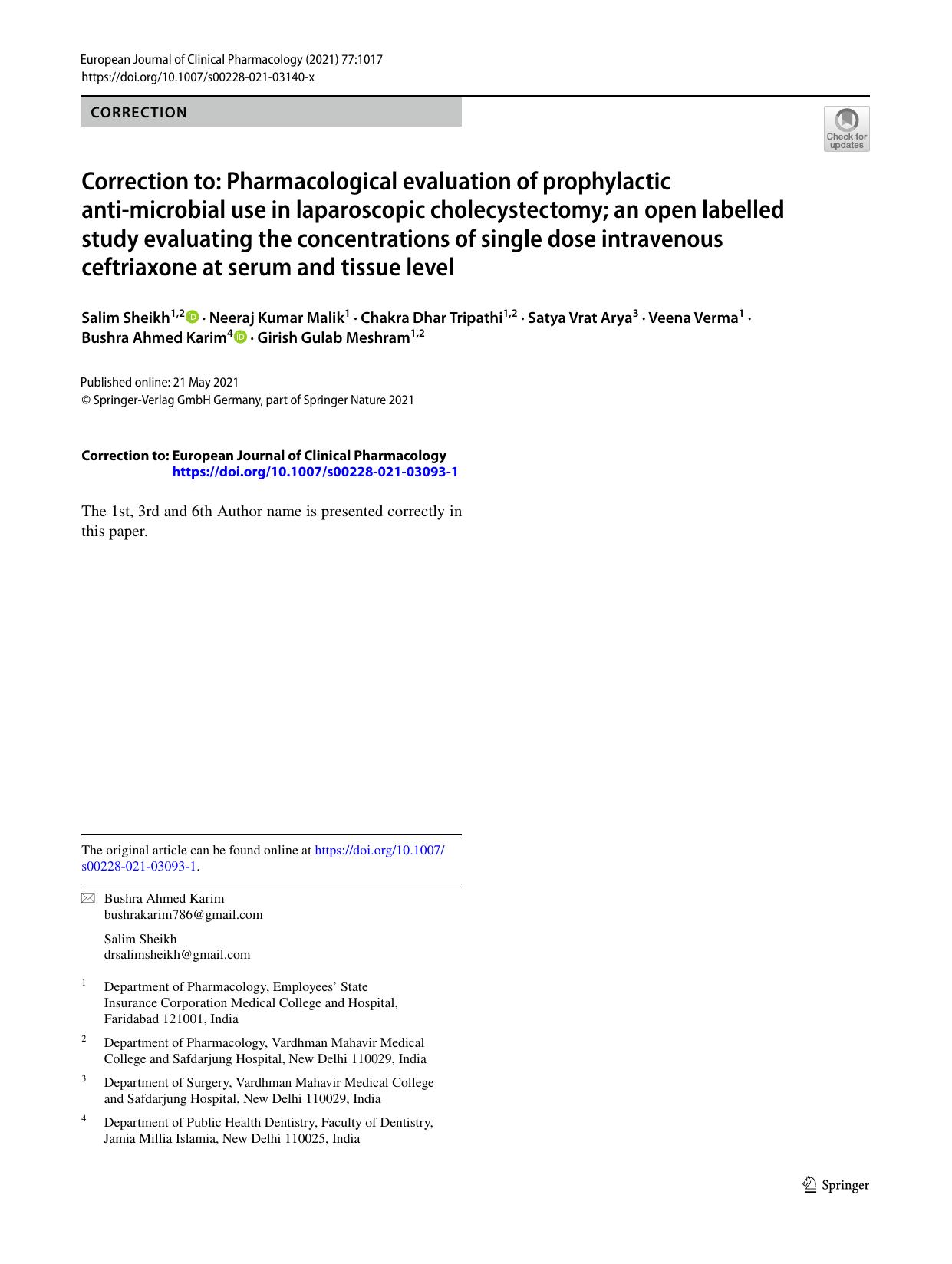 Correction to: Pharmacological evaluation of prophylactic anti-microbial use in laparoscopic cholecystectomy; an open labelled study evaluating the concentrations of single dose in by unknow