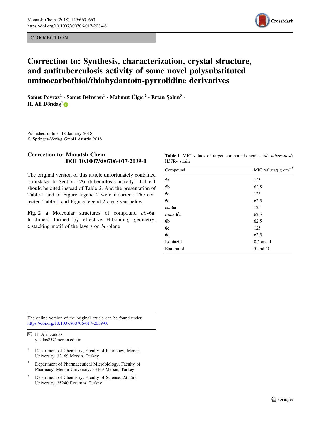 Correction to: Synthesis, characterization, crystal structure, and antituberculosis activity of some novel polysubstituted aminocarbothiolthiohydantoin-pyrrolidine derivatives by Samet Poyraz & Samet Belveren & Mahmut Ülger & Ertan Şahin & H. Ali Döndaş