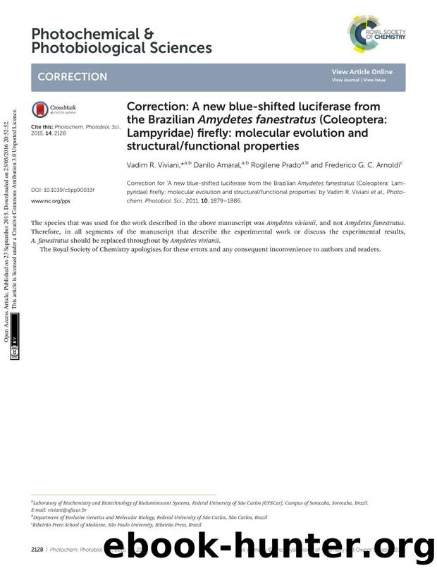 Correction: A new blue-shifted luciferase from the Brazilian Amydetes fanestratus (Coleoptera: Lampyridae) firefly: molecular evolution and structuralfunctional properties by Vadim R. Viviani Danilo Amaral Rogilene Prado Frederico G. C. Arnoldi