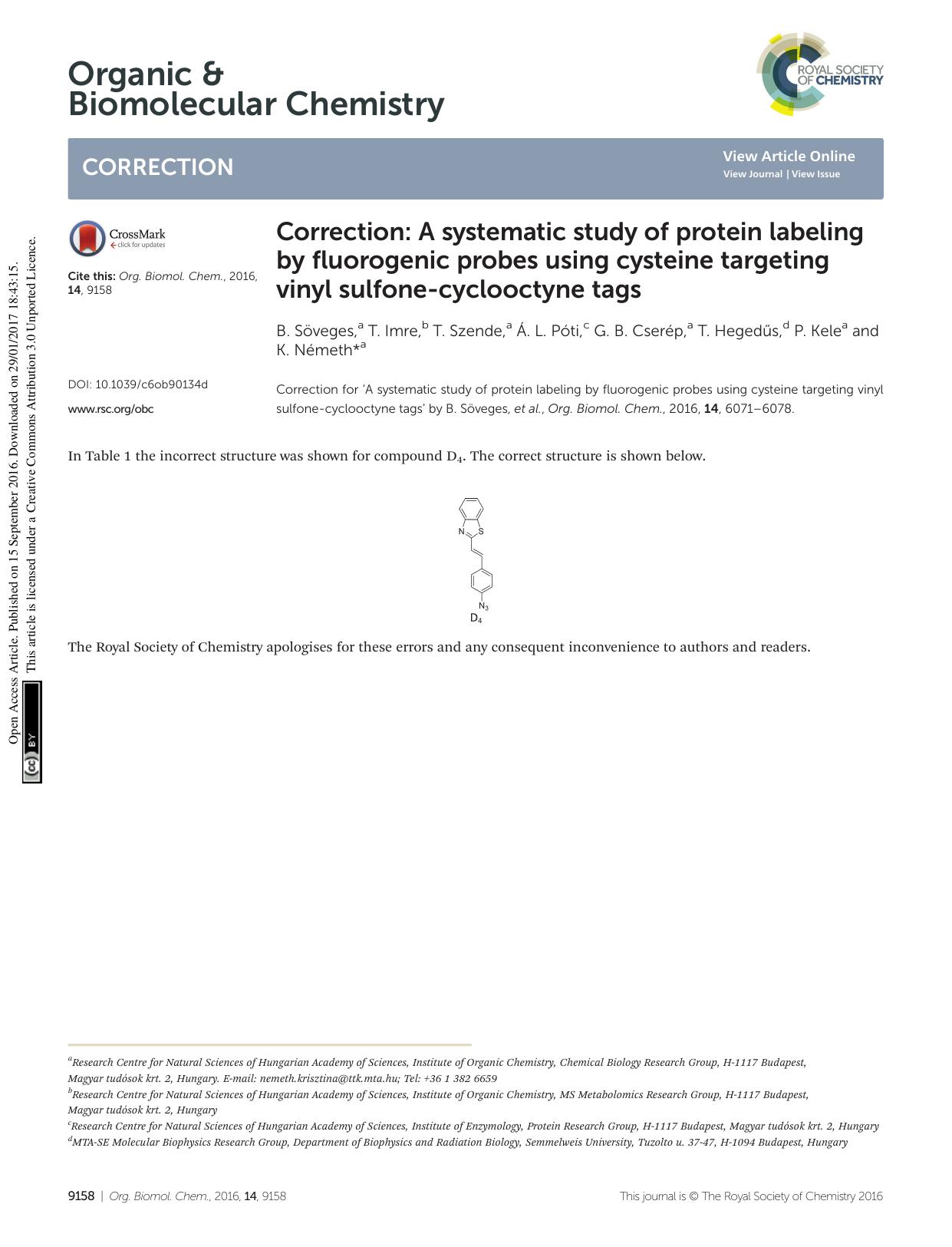 Correction: A systematic study of protein labeling by fluorogenic probes using cysteine targeting vinyl sulfone-cyclooctyne tags by B. Söveges T. Imre T. Szende Á. L. Póti G. B. Cserép T. Hegedűs P. Kele K. Németh