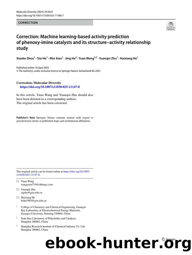 Correction: Machine learning-based activity prediction of phenoxy-imine catalysts and its structureâactivity relationship study by Xiaoke Zhou & Sisi He & Min Xiao & Jing He & Yuan Wang & Yuanqin Zhu & Haixiang He