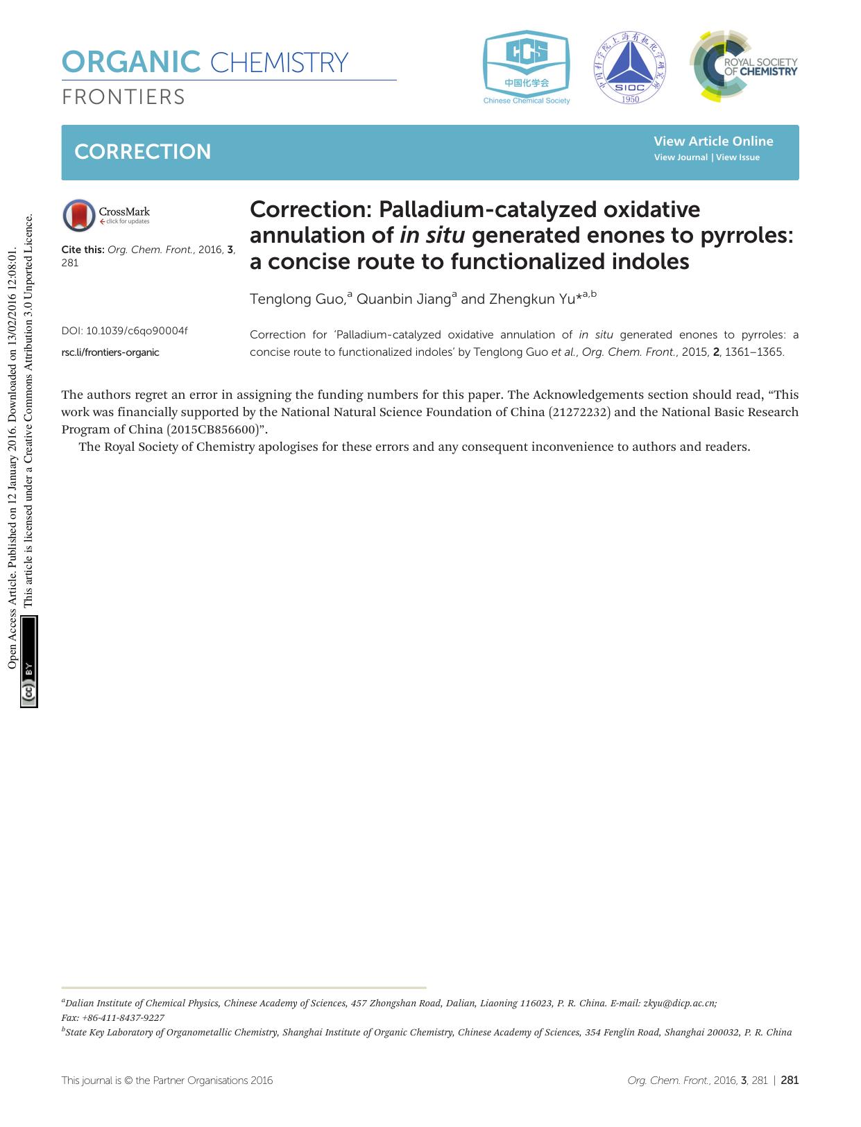 Correction: Palladium-catalyzed oxidative annulation of in situ generated enones to pyrroles: a concise route to functionalized indoles by Tenglong Guo Quanbin Jiang Zhengkun Yu