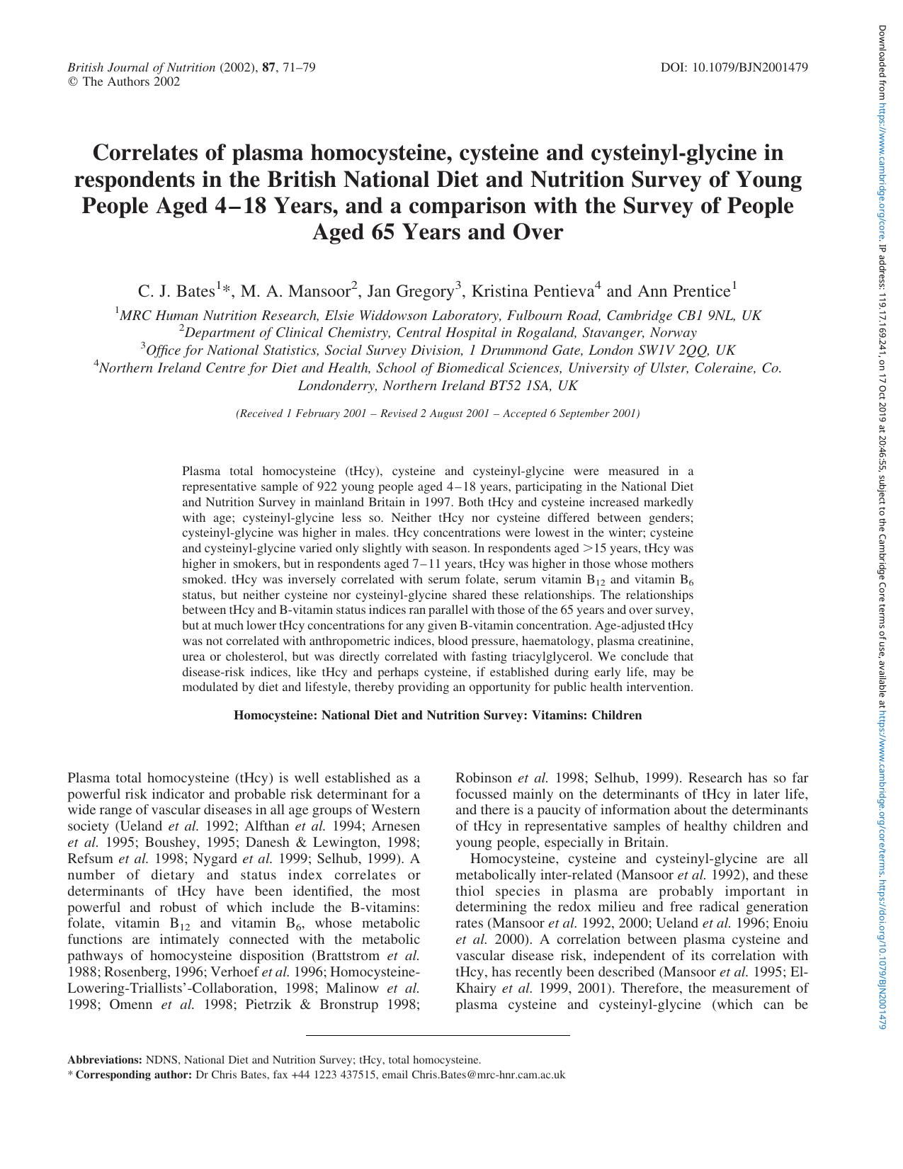 Correlates of plasma homocysteine, cysteine and cysteinyl-glycine in respondents in the British National Diet and Nutrition Survey of Young People Aged 4â18 Years, and a comparis by C. J. Bates M. A. Mansoor Jan Gregory Kristina Pentieva Ann Prentice