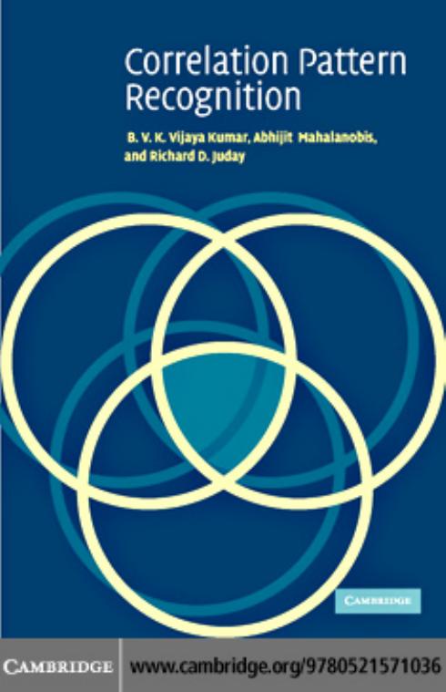 Correlation Pattern Recognition by B. V. K. Vijaya Kumar Abhijit Mahalanobis Richard D. Juday