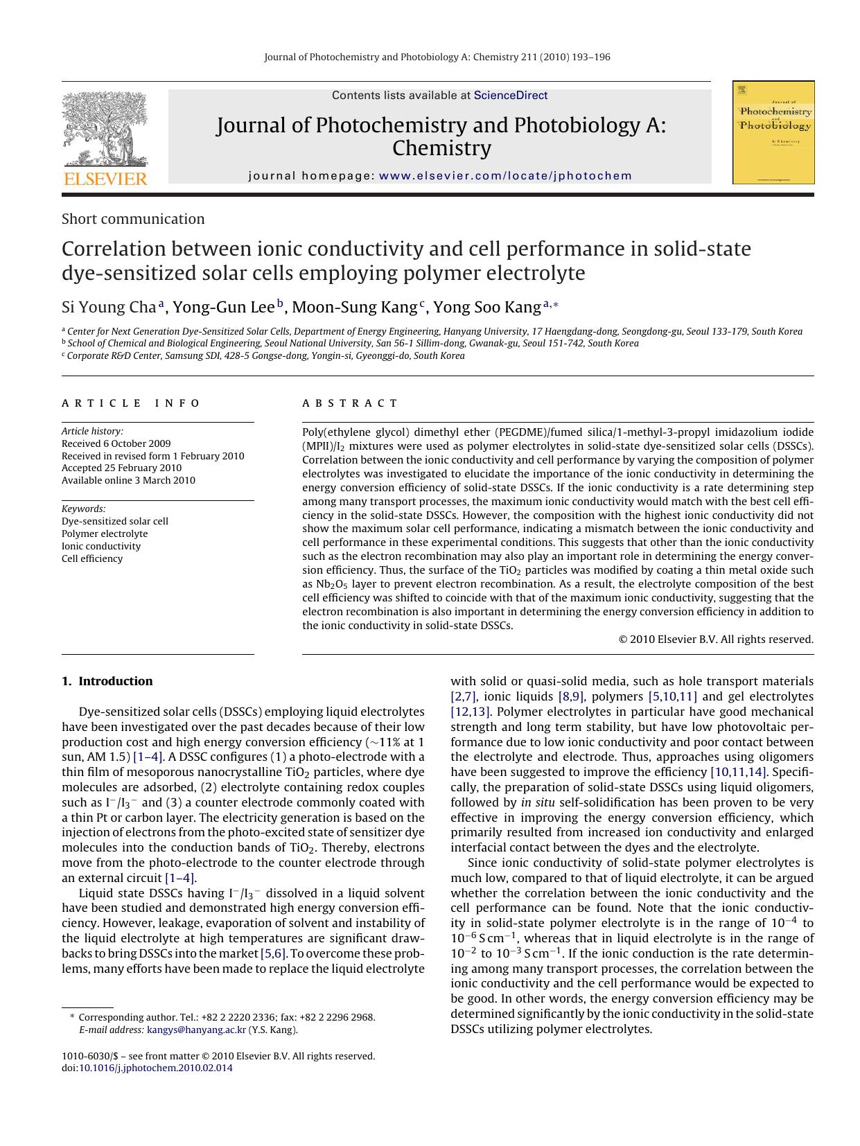 Correlation between ionic conductivity and cell performance in solid-state dye-sensitized solar cells employing polymer electrolyte by Si Young Cha; Yong-Gun Lee; Moon-Sung Kang; Yong Soo Kang