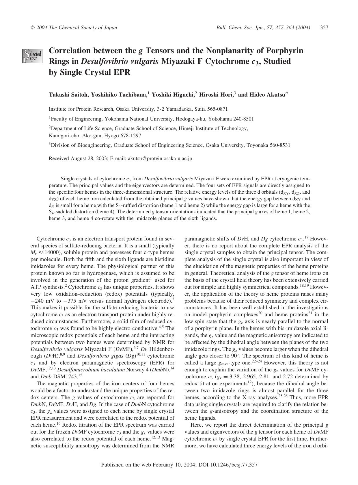 Correlation between the g Tensors and the Nonplanarity of Porphyrin Rings in Desulfovibrio vulgaris Miyazaki F Cytochrome c_{3}, Studied by Single Crystal EPR by Takashi Saitoh Yoshihiko Tachibana Yoshiki Higuchi Hiroshi Hori & Hideo Akutsu