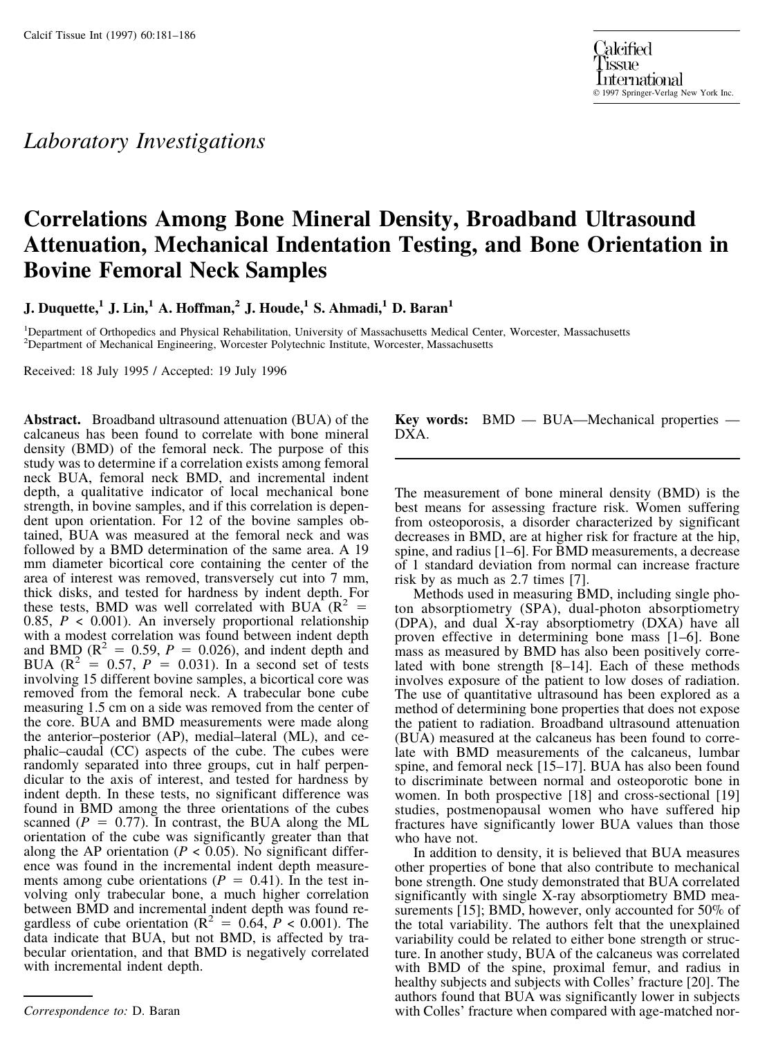 Correlations Among Bone Mineral Density, Broadband Ultrasound Attenuation, Mechanical Indentation Testing, and Bone Orientation in Bovine Femoral Neck Samples by Duquette J. et al