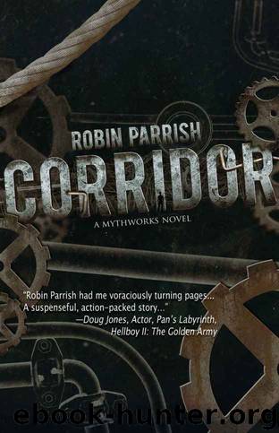 Corridor (A MythWorks Novel) by Robin Parrish