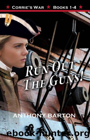 Corrie's War Omnibus [00] Run Out The Guns! by Anthony Barton