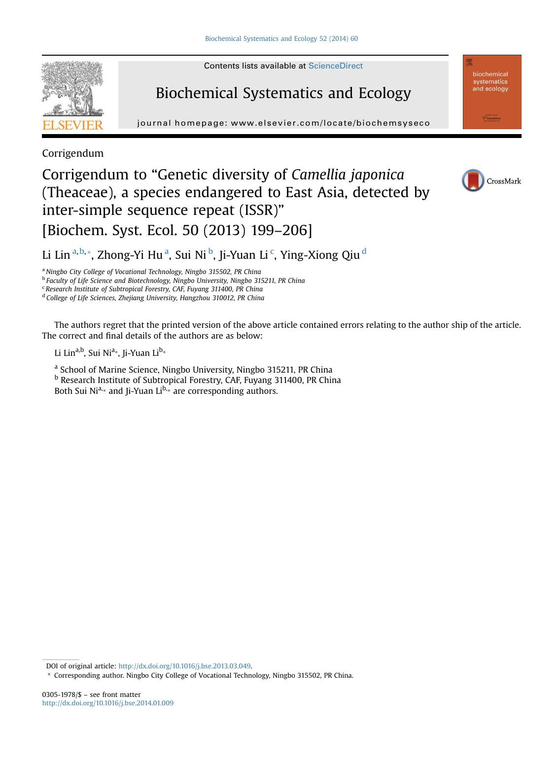 Corrigendum to ``Genetic diversity of Camellia japonica (Theaceae), a species endangered to East Asia, detected by inter-simple sequence repeat (ISSR)'' [Biochem. Syst. Ecol. 50 (2013) 199-206] by Li Lin & Zhong-Yi Hu & Sui Ni & Ji-Yuan Li & Ying-Xiong Qiu