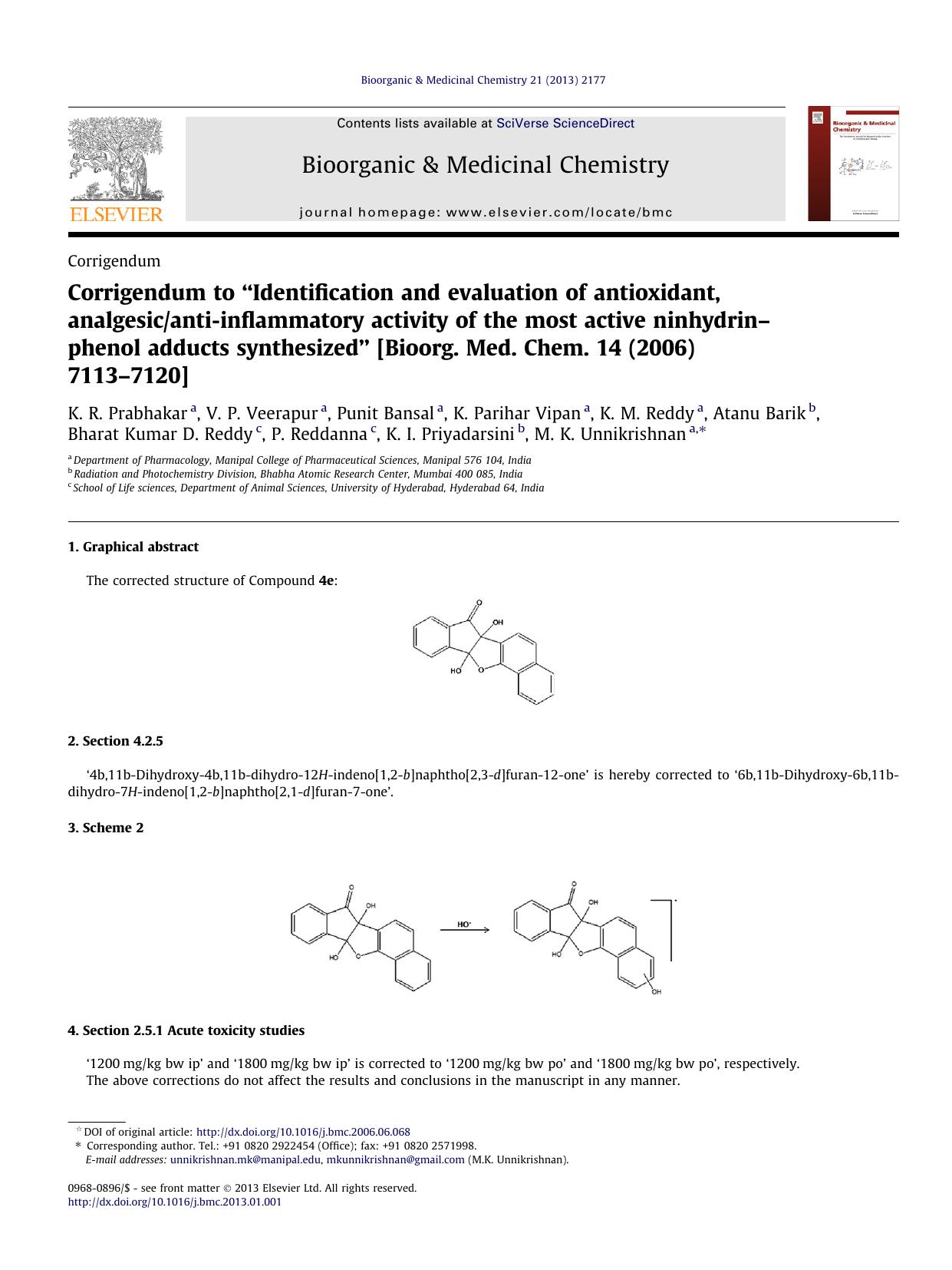 Corrigendum to Ã¢â¬ÅIdentification and evaluation of antioxidant, analgesicanti-inflammatory activity of the most active ninhydrinÃ¢â¬âphenol adducts synthesizedÃ¢â¬â¢ [Bioo by unknow