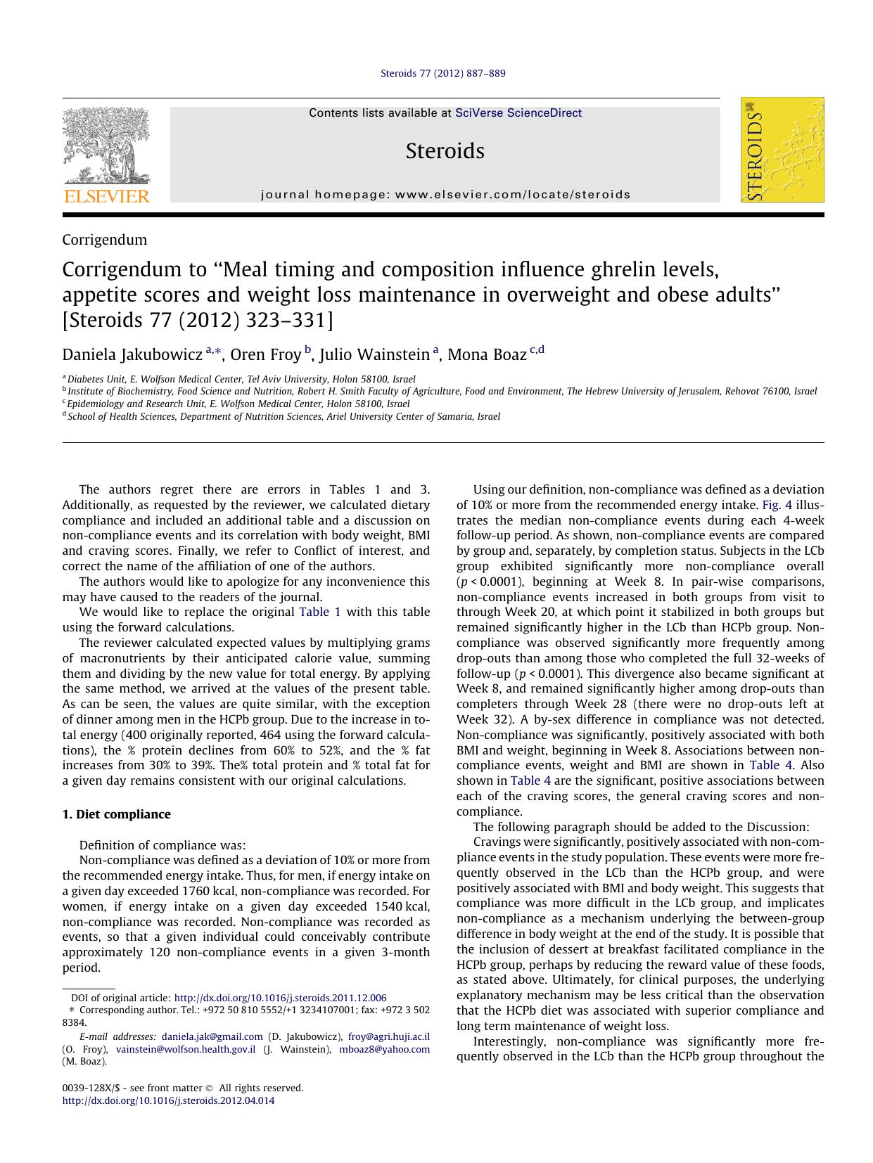 Corrigendum to Ã¢â¬ÅMeal timing and composition influence ghrelin levels, appetite scores and weight loss maintenance in overweight and obese adultsÃ¢â¬â¢ [Steroids 77 (2012) 323Ã¢â¬â331] by Daniela Jakubowicz & Oren Froy & Julio Wainstein & Mona Boaz