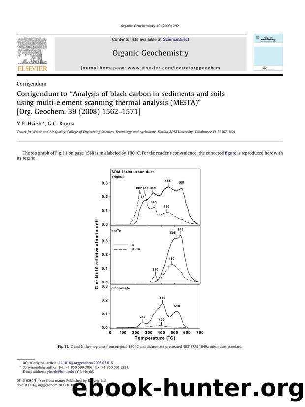 Corrigendum to âAnalysis of black carbon in sediments and soils using multi-element scanning thermal analysis (MESTA)â [Org. Geochem. 39 (2008) 1562â1571] by Y.P. Hsieh; G.C. Bugna