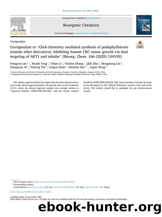 Corrigendum to âClick-chemistry mediated synthesis of podophyllotoxin triazole ether derivatives: Inhibiting human CRC tumor growth via dual targeting of AKT1 and tubulinâ [Bio by unknow