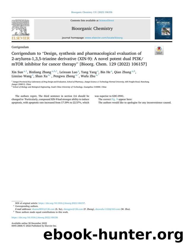 Corrigendum to âDesign, synthesis and pharmacological evaluation of 2-arylurea-1,3,5-triazine derivative (XIN-9): A novel potent dual PI3KmTOR inhibitor for cancer therapyâ [Bi by unknow