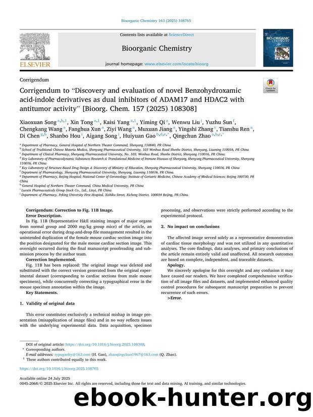 Corrigendum to âDiscovery and evaluation of novel Benzohydroxamic acid-indole derivatives as dual inhibitors of ADAM17 and HDAC2 with antitumor activityâ [Bioorg. Chem. 157 (2025) 108308] by unknow