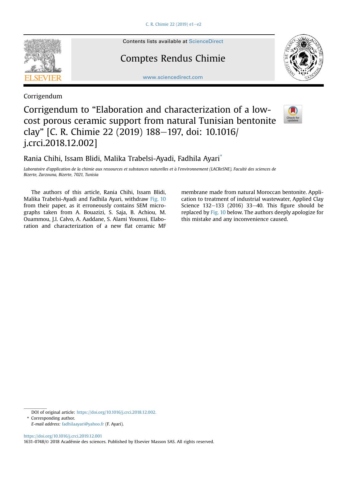 Corrigendum to âElaboration and characterization of a low-cost porous ceramic support from natural Tunisian bentonite clayâ [C. R. Chimie 22 (2019) 188â197, doi: 10.1016j.crci.2018.12.002] by Rania Chihi & Issam Blidi & Malika Trabelsi-Ayadi & Fadhila Ayari