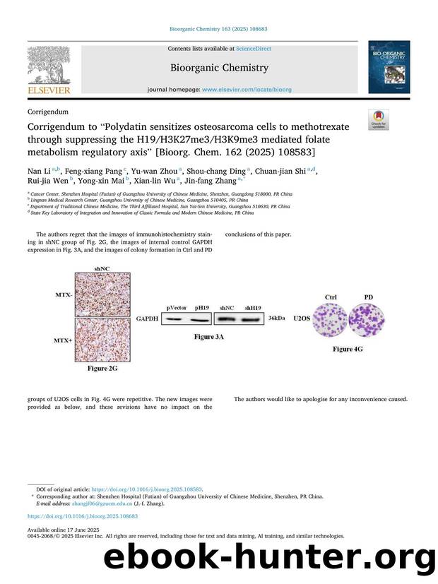 Corrigendum to âPolydatin sensitizes osteosarcoma cells to methotrexate through suppressing the H19H3K27me3H3K9me3 mediated folate metabolism regulatory axisâ [Bioorg. Chem. 162 (2025) 108583] by unknow