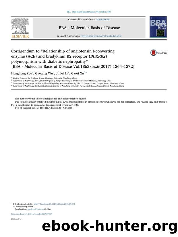 Corrigendum to âRelationship of angiotensin I-converting enzyme (ACE) and bradykinin B2 receptor (BDKRB2) polymorphism with diabetic nephropathyâ [BBA - Molecular Basis of Dise by Honghong Zou & Guoqing Wu & Jinlei Lv & Gaosi Xu