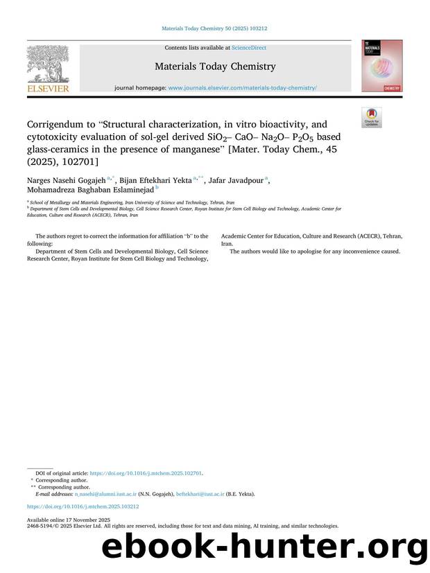 Corrigendum to âStructural characterization, in vitro bioactivity, and cytotoxicity evaluation of sol-gel derived SiO2â CaOâ Na2Oâ P2O5 based glass-ceramics in the presence by Narges Nasehi Gogajeh & Bijan Eftekhari Yekta & Jafar Javadpour & Mohamadreza Baghaban Eslaminejad