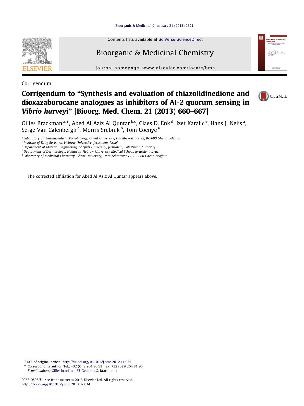 Corrigendum to âSynthesis and evaluation of thiazolidinedione and dioxazaborocane analogues as inhibitors of AI-2 quorum sensing in Vibrio harveyiâ [Bioorg. Med. Chem. 21 (2013) 660â667] by unknow