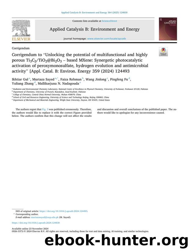 Corrigendum to âUnlocking the potential of multifunctional and highly porous Ti3C2TiO2@Bi2O3 â based MXene: Synergetic photocatalytic activation of peroxymonosulfate, hydrogen  by Ikhtiar Gul