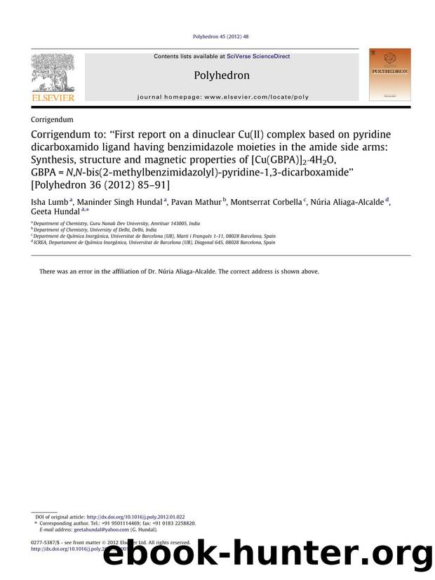 Corrigendum to: Ã¢â¬ÅFirst report on a dinuclear Cu(II) complex based on pyridine dicarboxamido ligand having benzimidazole moieties in the amide side arms: Synthesis, structure  by unknow