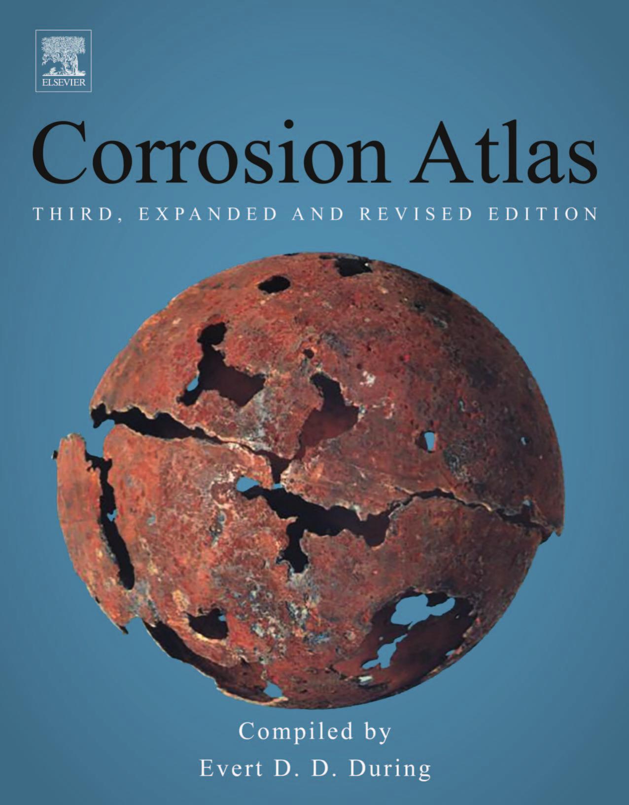 Corrosion Atlas: A Collection of Illustrated Case Histories by Evert D.D. During