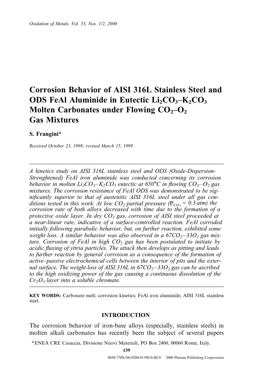 Corrosion Behavior of AISI 316L Stainless Steel and ODS FeAl Aluminide in Eutectic Li2CO3–K2CO3 Molten Carbonates under Flowing CO2–O2 Gas Mixtures by Unknown