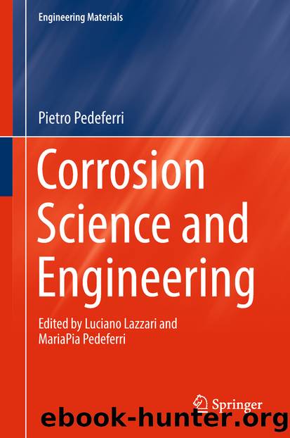 Corrosion Science and Engineering by Pietro Pedeferri (Deceased)