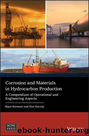 Corrosion and Materials in Hydrocarbon Production by Kermani Bijan;Harrop Donald; & Don Harrop