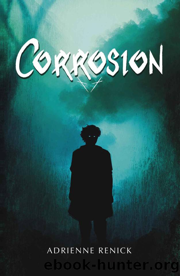 Corrosion by Adrienne Renick