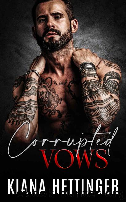 Corrupted Vows: A Second Chance Dark Mafia Romance (Mafia Kings: Corrupted Series Book 5) by Kiana Hettinger