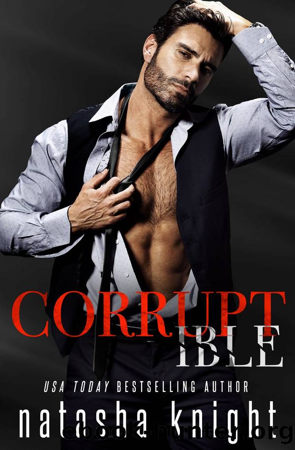 Corruptible by Natasha Knight