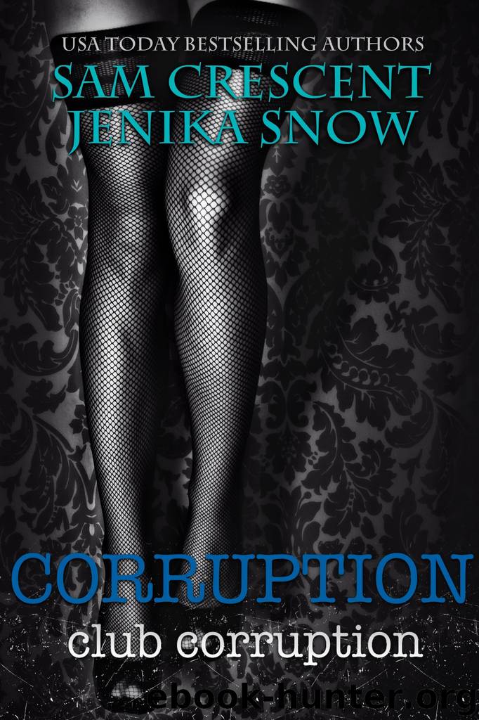 Corruption (Club Corruption, 1) by Jenika Snow & Sam Crescent