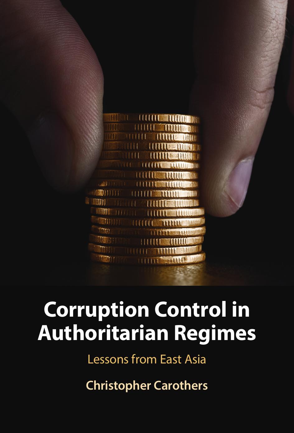 Corruption Control in Authoritarian Regimes by Christopher Carothers