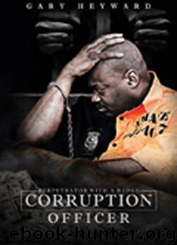 Corruption Officer by Heyward Gary