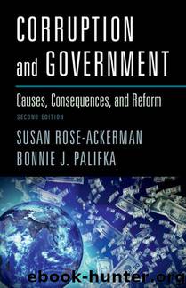 Corruption and Government: Causes, Consequences, and Reform by Susan Rose-Ackerman & Bonnie J. Palifka