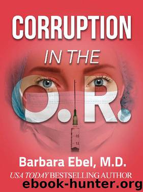 Corruption in the Or by Barbara Ebel