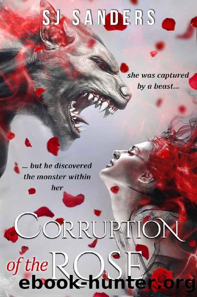 Corruption of the Rose by S.J. Sanders