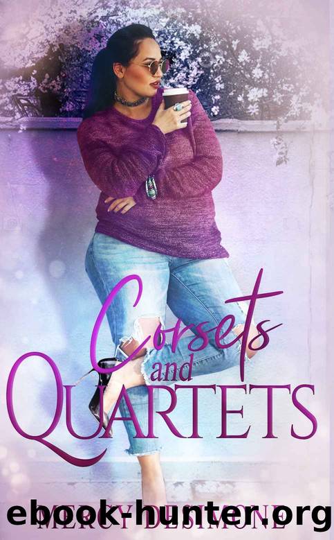 Corsets and Quartets by DeSimone Mercy
