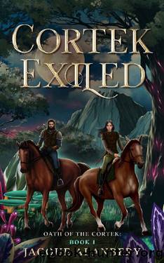 Cortek Exiled: An Epic Fantasy by Jacque Alanbery