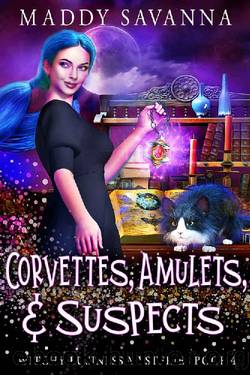 Corvettes, Amulets, & Suspects: A Paranormal Cozy Mystery (Witchy Business Mysteries Book 4) by Maddy Savanna
