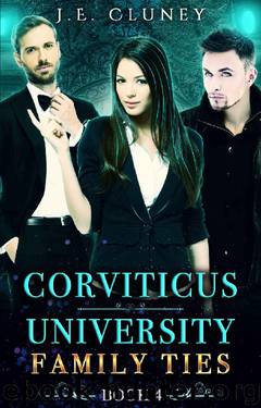 Corviticus University: Family Ties by J.E. Cluney