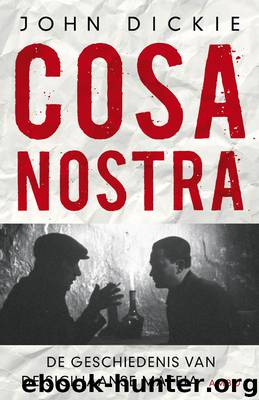 Cosa Nostra by John Dickie