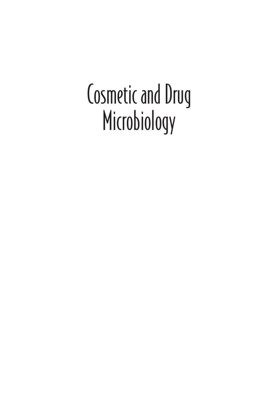 Cosmetic and Drug Microbiology by Donald S. Orth (ed.) Jon J. Kabara (ed.) Stephen P. Denyer (ed.) S. K. Tan (ed.)