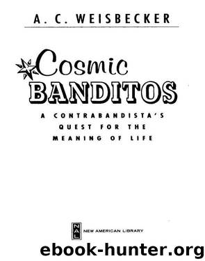 Cosmic Banditos by A. C. Weisbecker