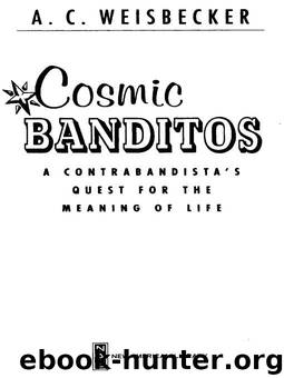 Cosmic Banditos by Weisbecker A. C